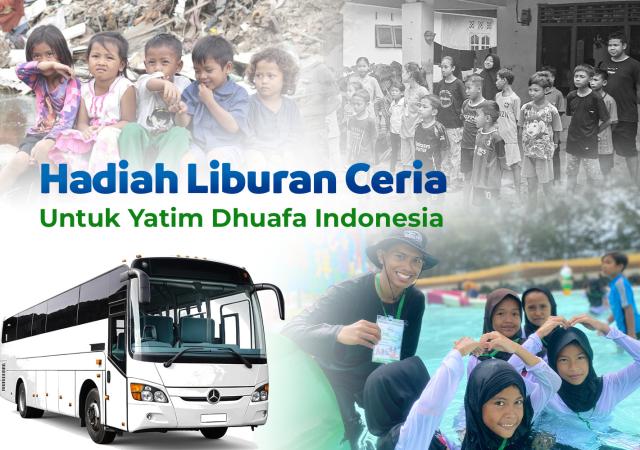 Wujudkan Liburan Bahagia untuk Yatim & Dhuafa 